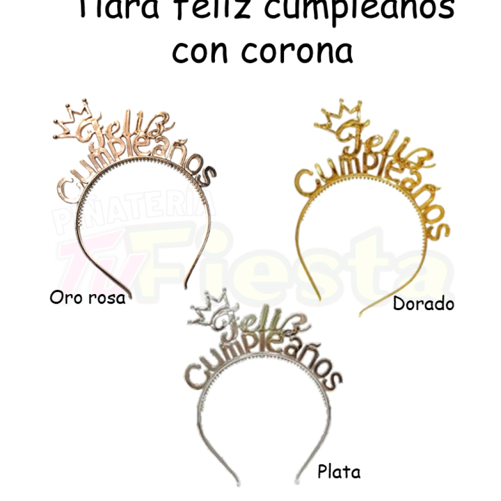 TIARA LETRAS FELIZ CUMPLEAÑOS CON CORONA JD Ref. KK057